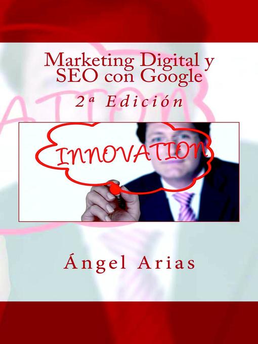 Title details for Marketing Digital y SEO con Google by Ángel Arias - Available